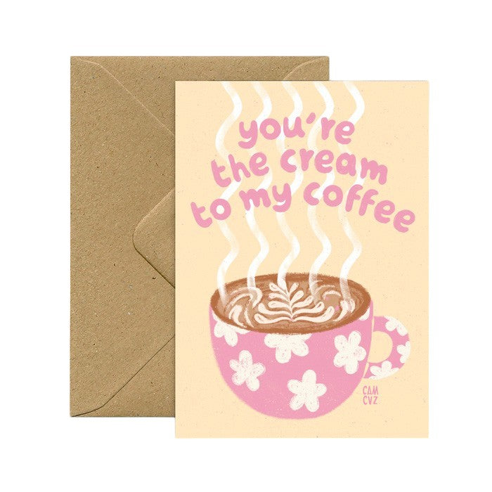 Carte postale | You’re the cream to my coffee