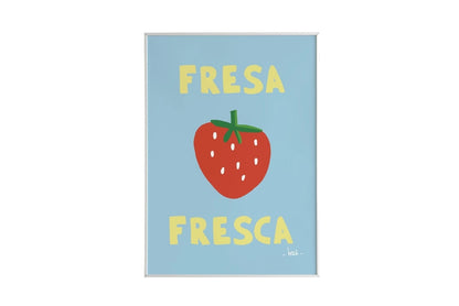 Affiche | Fresa Fresca